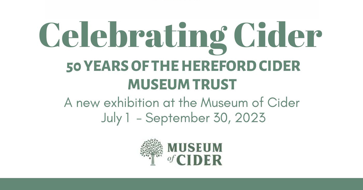Celebrating Cider 50 Years of the Hereford Cider Museum Trust