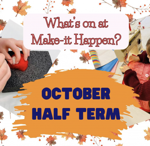 October Half-Term Crafting Workshops